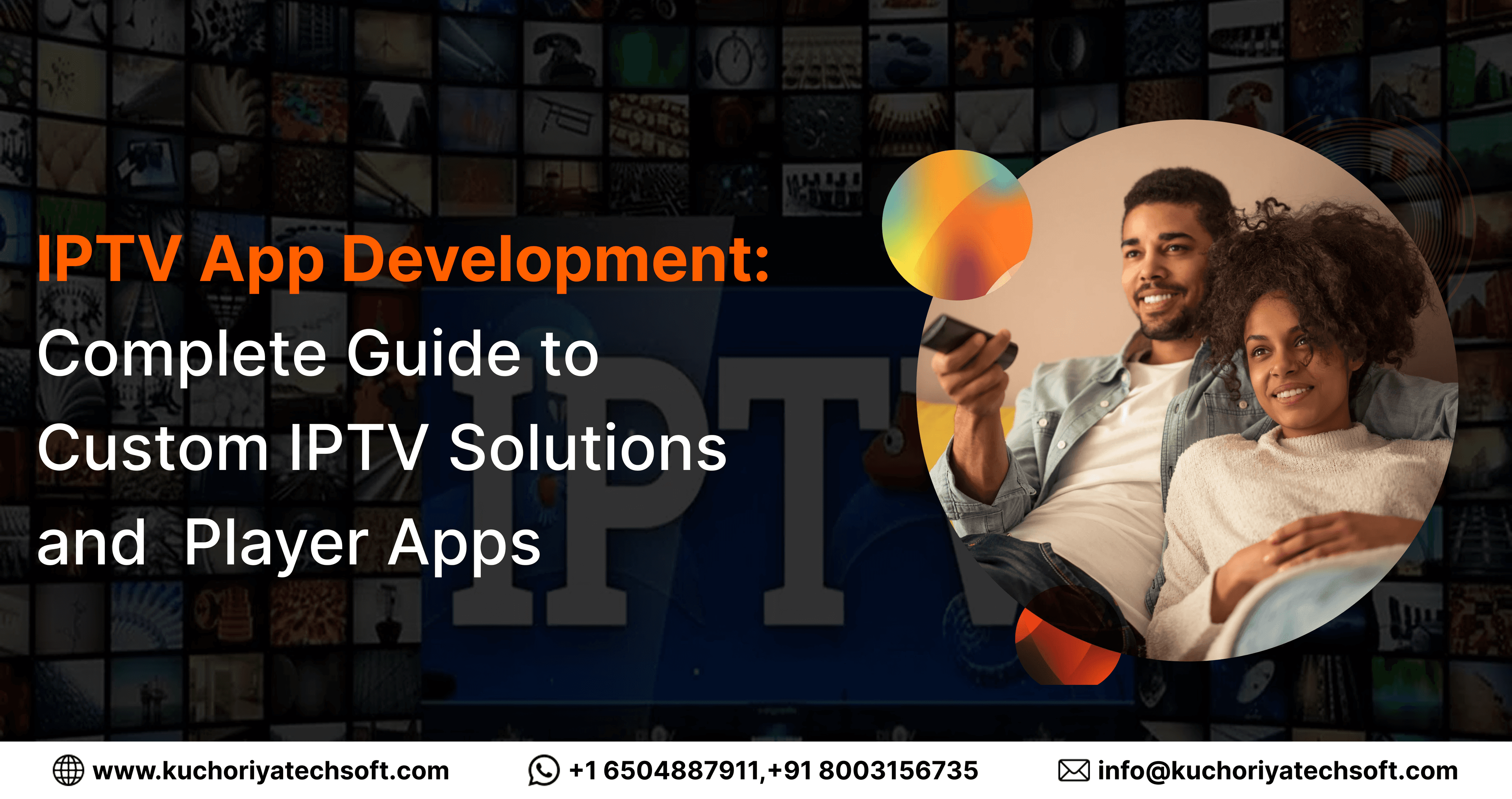 IPTV App Development Guide for Custom IPTV Solutions, Streaming Platforms & Player Apps