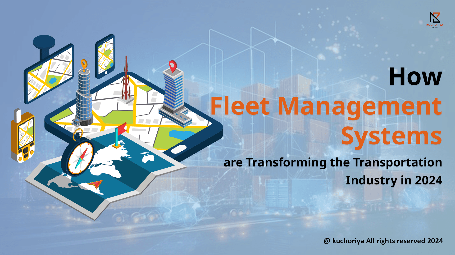 How Fleet Management Systems are Transforming the Transportation Industry in 2024