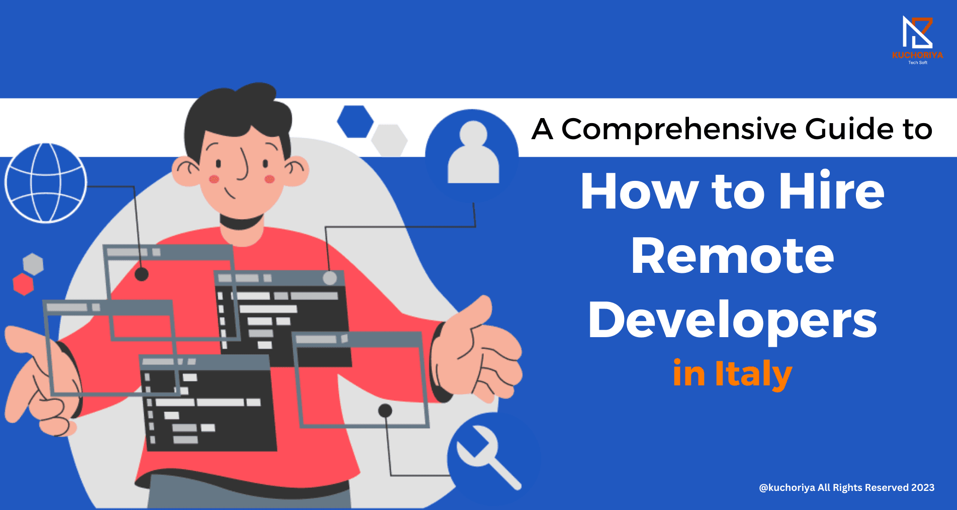 A Complete Guide - How to Hire Remote Developers in Italy