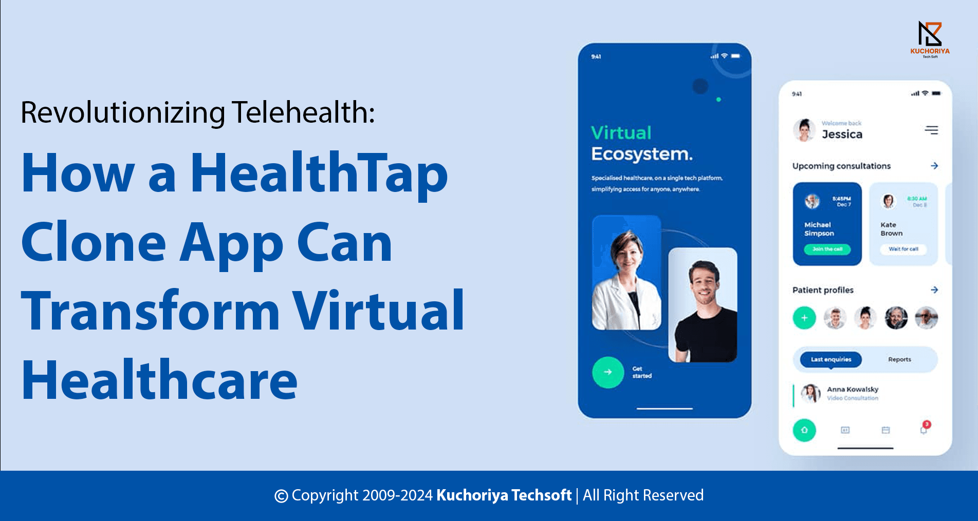 Revolutionizing Telehealth: How a HealthTap Clone App Can Transform Virtual Healthcare