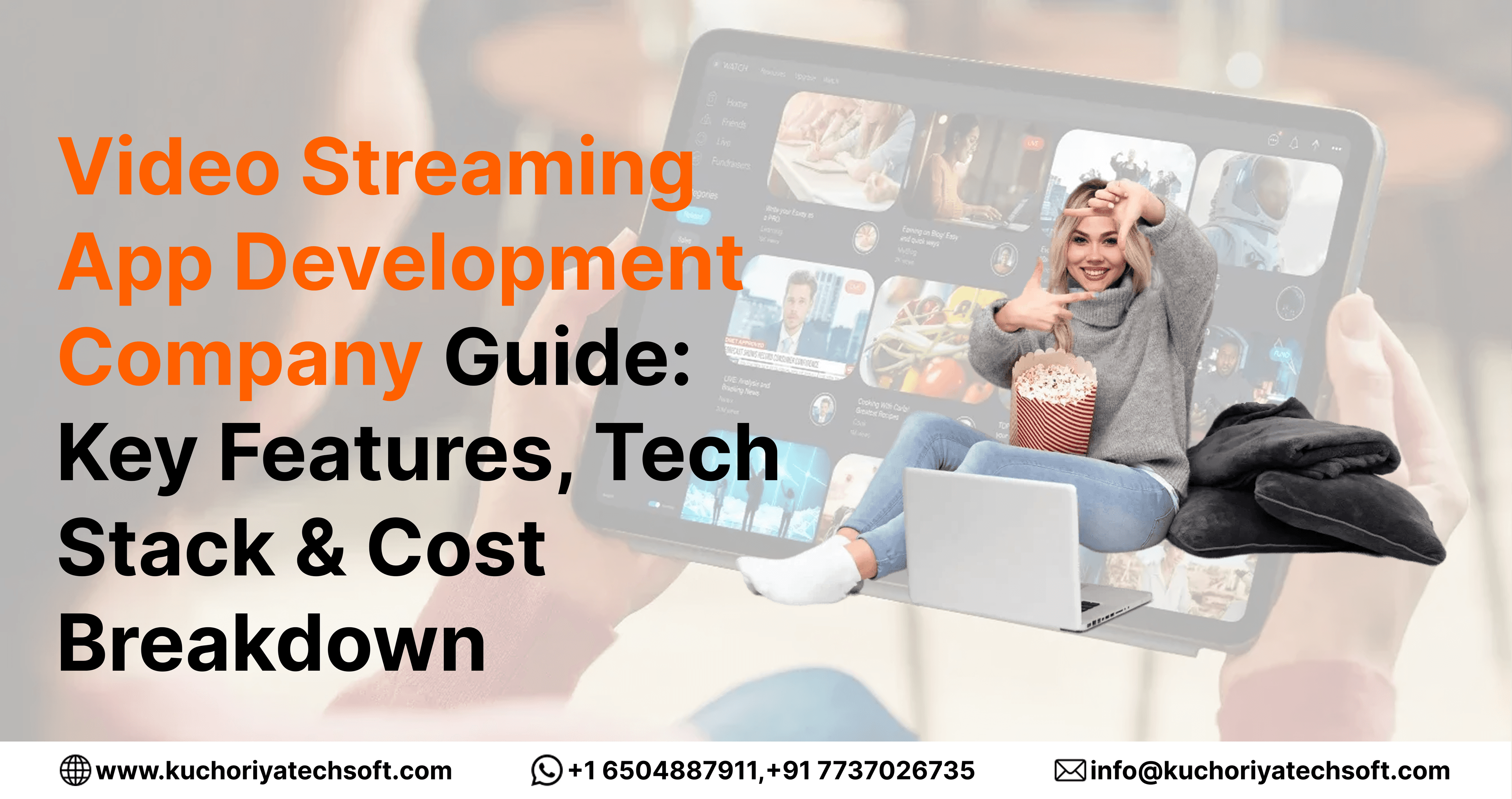 Video Streaming App Development Company Guide: Key Features, Tech Stack & Cost Breakdown