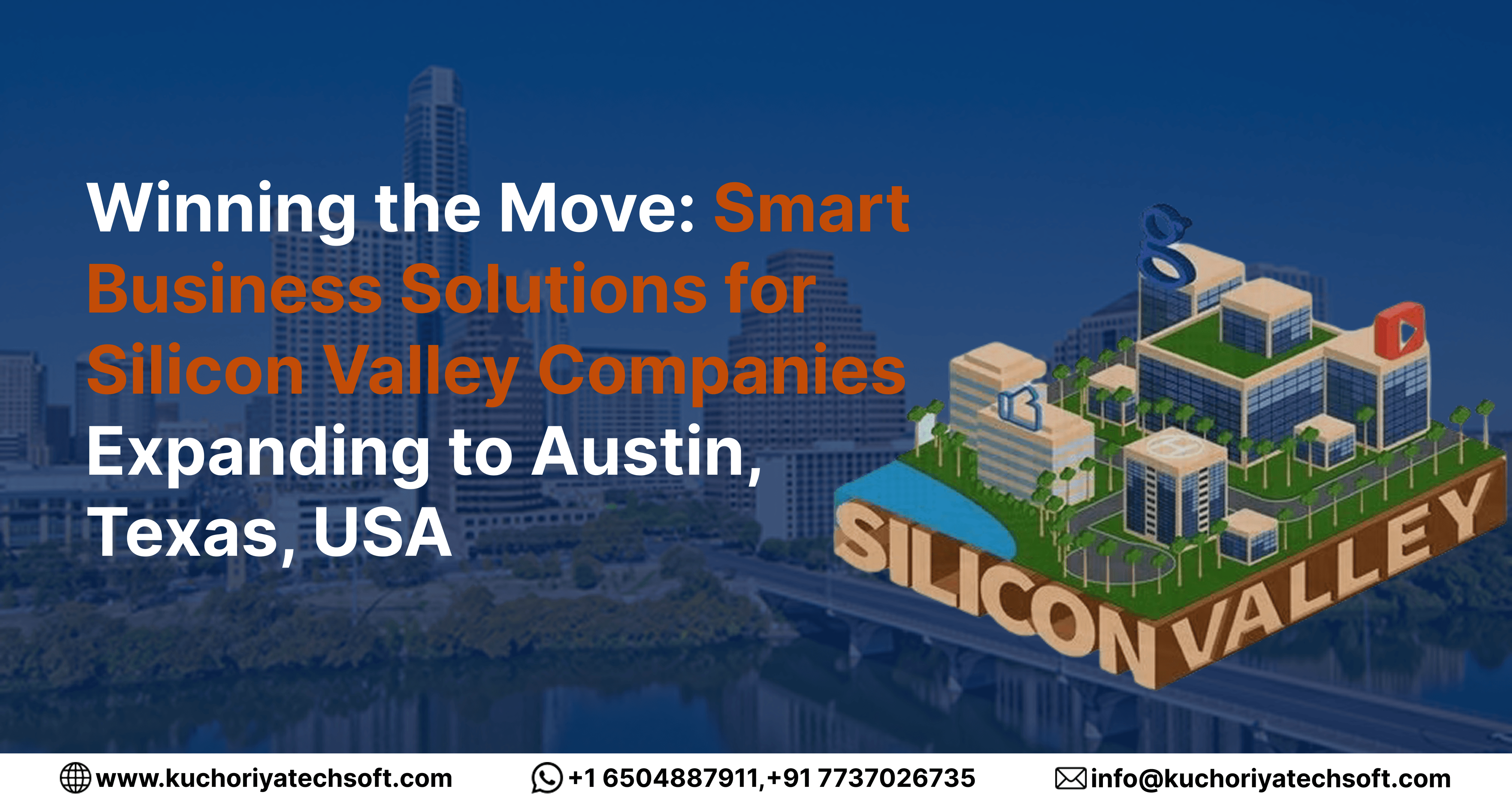 Winning the Move: Smart Business Solutions for Silicon Valley Companies Expanding to Austin, Texas, USA